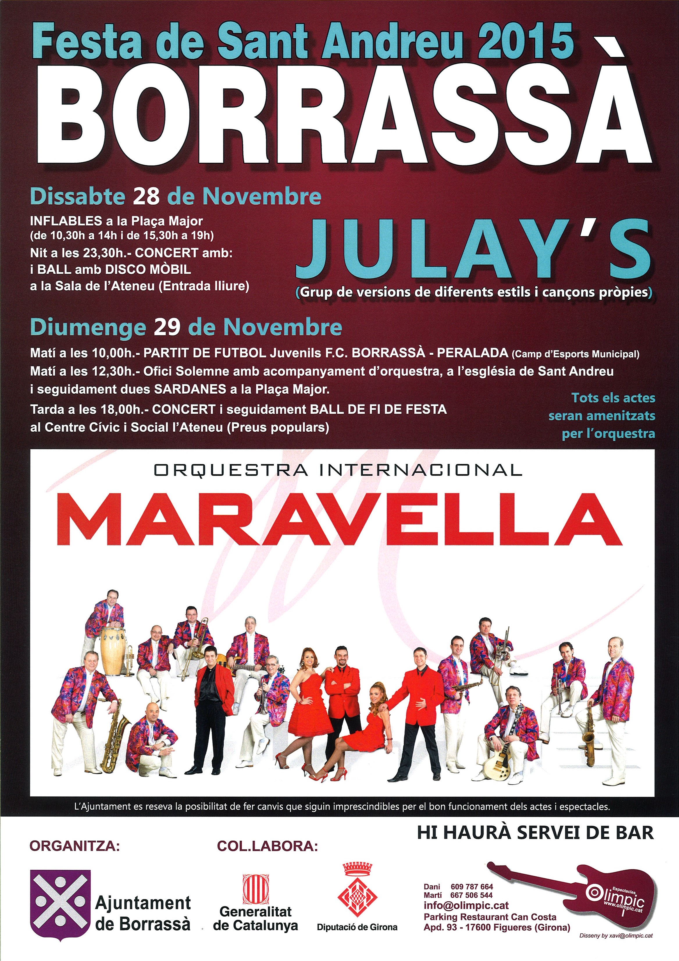 Borrassà es prepara per la festa Major d'aquest cap de setmana: inflables per la mainada; nit jove amb el grup Julay's i una disco mòbil; ofici solemne, sardanes, i concert i ball tot amenitzat per l'orquestra Maravella. 